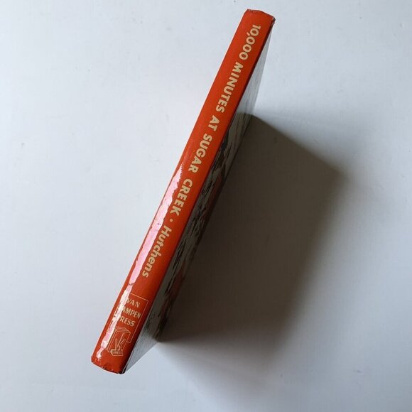 Vintage 10,000 Minutes at Sugar Creek by Paul Hutchens 1952 - Picture 3 of 9